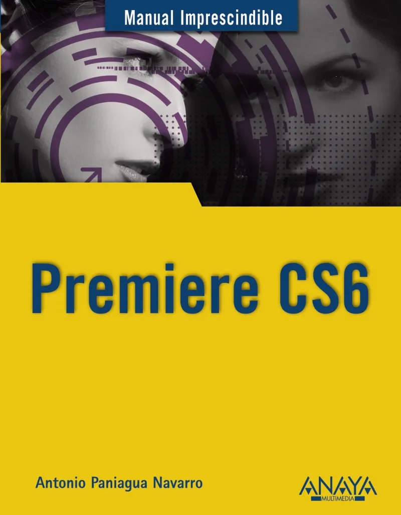 PREMIERE CS6 -MANUAL IMPRESCINDIBLE-