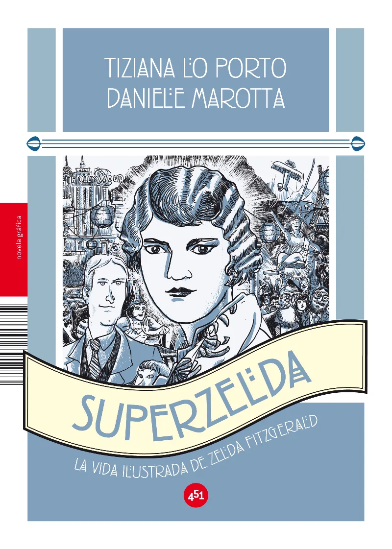 SUPERZELDA -LA VIDA ILUSTRADA DE ZELDA FITZGERALD