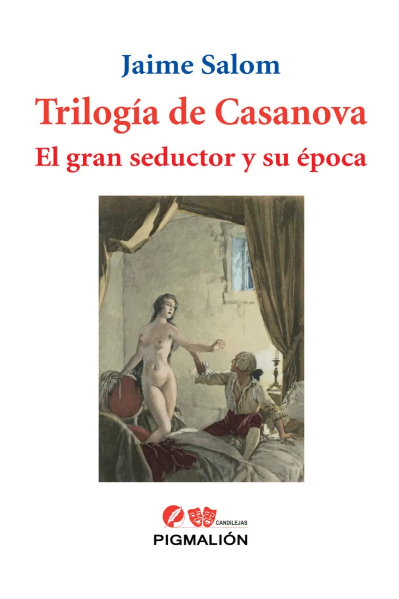 TRILOGIA DE CASANOVA EL GRAN SEDUCTOR Y SU EPOCA