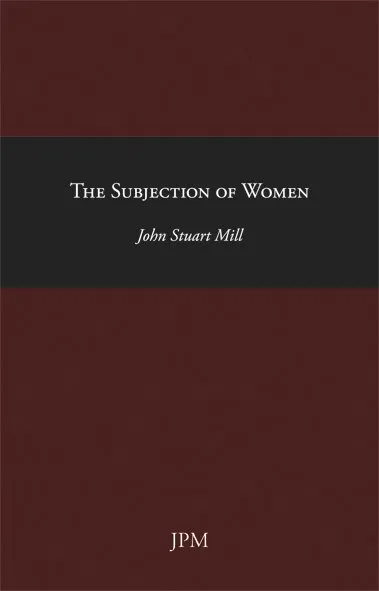 THE SUBJECTION OF WOMEN