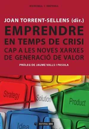 EMPRENDRE EN TEMPS DE CRISI CAP A LES NOVES XARXES