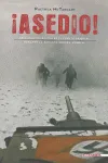 ASEDIO! -SEIS ASALTOS EPICOS EN EL FRENTE ORIENTAL