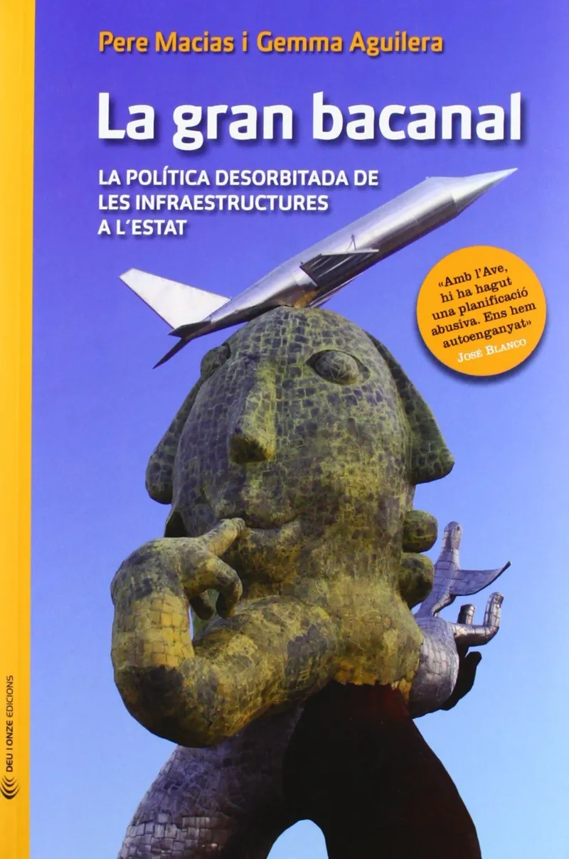GRAN BACANAL,LA -LA POLITICA DESORBITADA DE LES