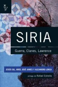 SIRIA -GUERRA CLANES LAWRENCE-