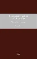 INCIDENTS IN THE LIFE OF A SLAVE GIRL