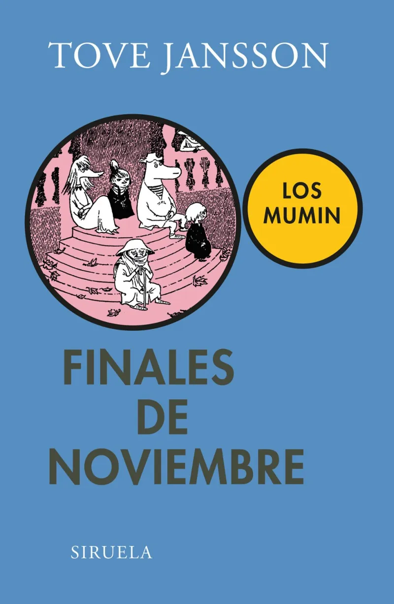 FINALES DE NOVIEMBRE -LOS MUMIN-