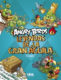 ANGRY BIRDS LEYENDAS DE LA GRAN AGUILA