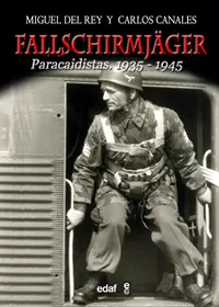 FALLSCHIRMJAGER PARACAIDISTAS 1935-1945