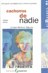 CACHORROS DE NADIE -NOVENA EDICION-