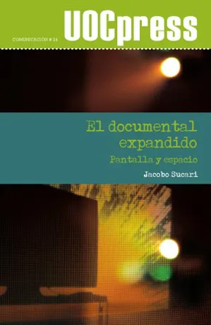 DOCUMENTAL EXPANDIDO,EL -PANTALLA Y ESPACIO-