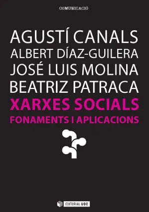 XARXES SOCIALS FONAMENTS I APLICACIONS