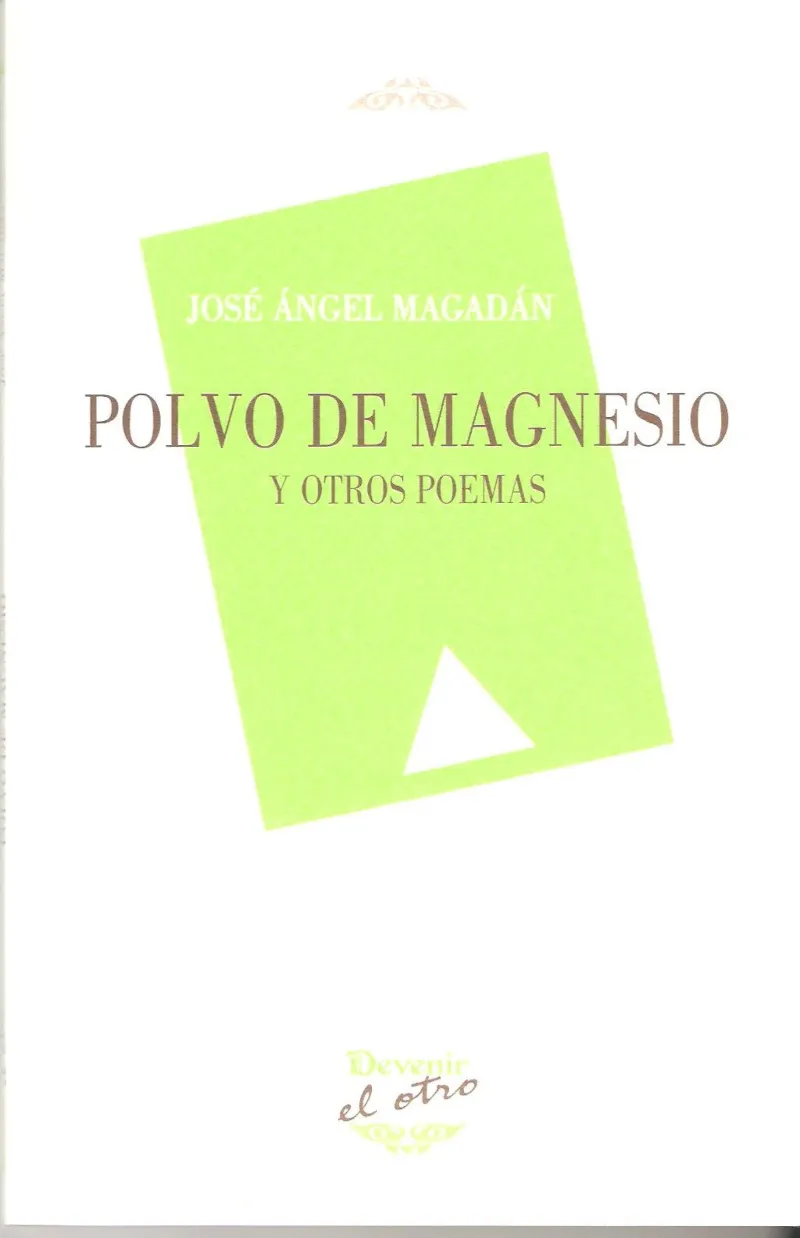 POLVO DE MAGNESIO -Y OTROS POEMAS-