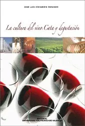 CULTURA DEL VINO CATA Y DEGUSTACION, LA