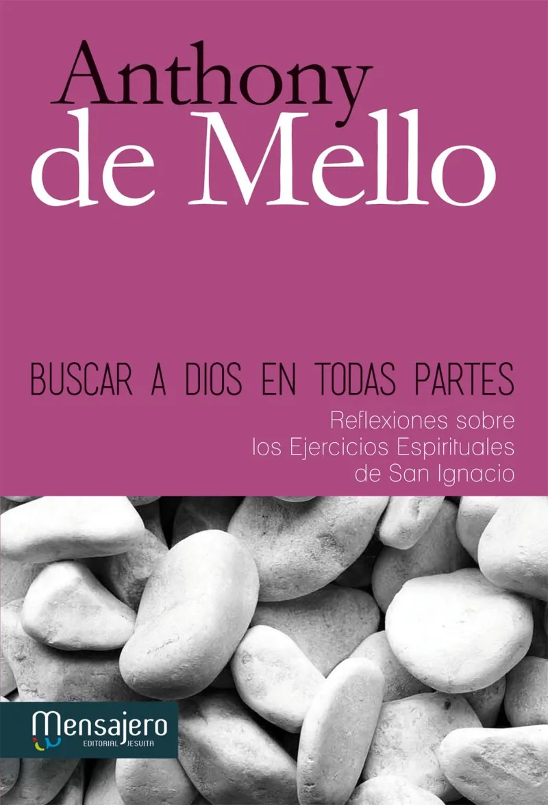 BUSCAR A DIOS EN TODAS PARTES -REFLEXIONES-