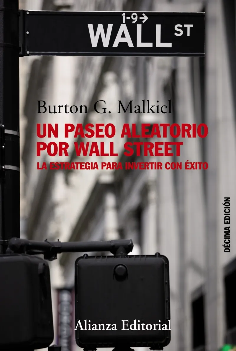 PASEO ALEATORIO POR WALL STREET,UN -10ºEDICION-