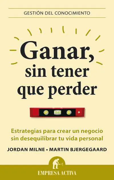 GANAR SIN TENER QUE PERDER
