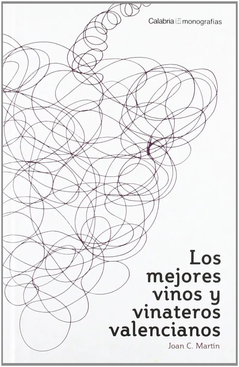 MEJORES VINOS Y VINATEROS VALENCIANOS,LOS