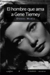 HOMBRE QUE AMA A GENE TIERNEY,EL