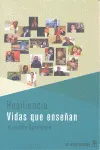 RESILIENCIA VIDAS QUE ENSEÑAN