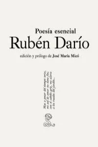 POESIA ESENCIAL -RUBEN DARIO-