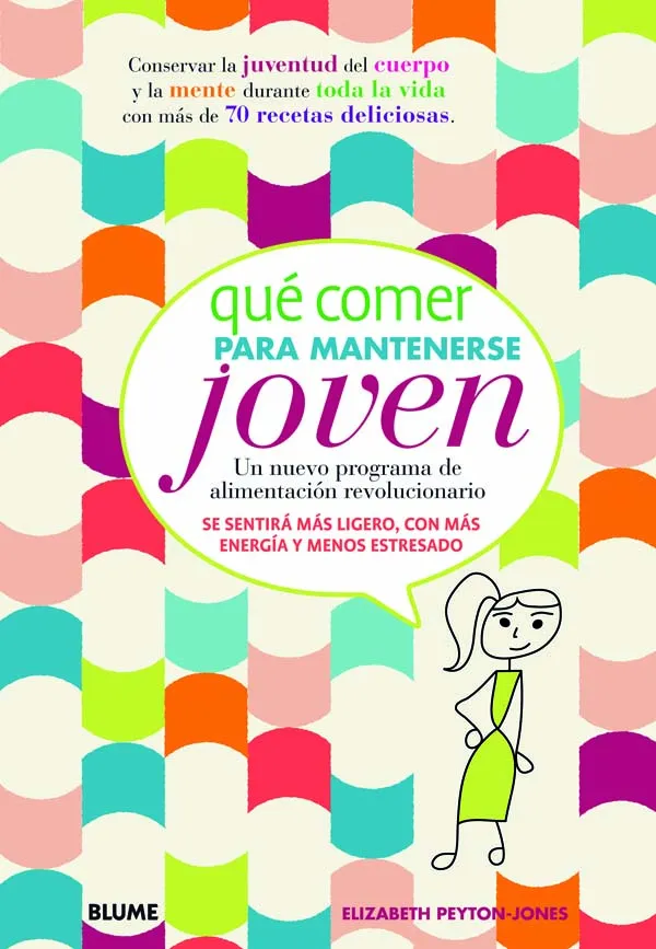 QUE COMER PARA MANTENERSE JOVEN