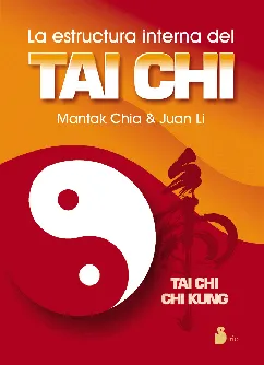 ESTRUCTURA INTERNA DEL TAI CHI,LA -5º EDICION-