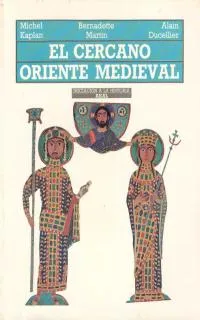 CERCANO ORIENTE MEDIEVAL,EL