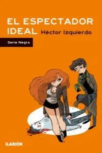 ESPECTADOR IDEAL,EL -SERIE NEGRA-
