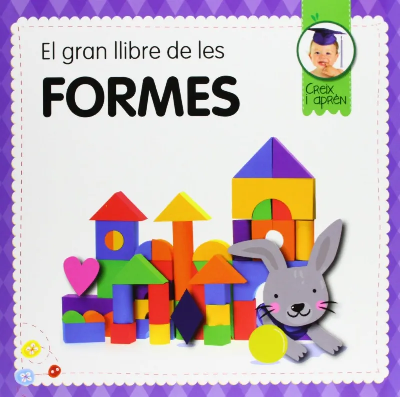 GRAN LLIBRE DE LES FORMES,EL -CREIX I APREN-