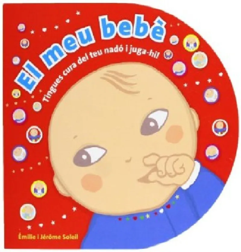 MEU BEBE,EL -TINGUES CURA DEL TEU NADO I JUGA-HI!-
