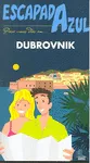 DUBROVNIK -ESCAPADA AZUL-