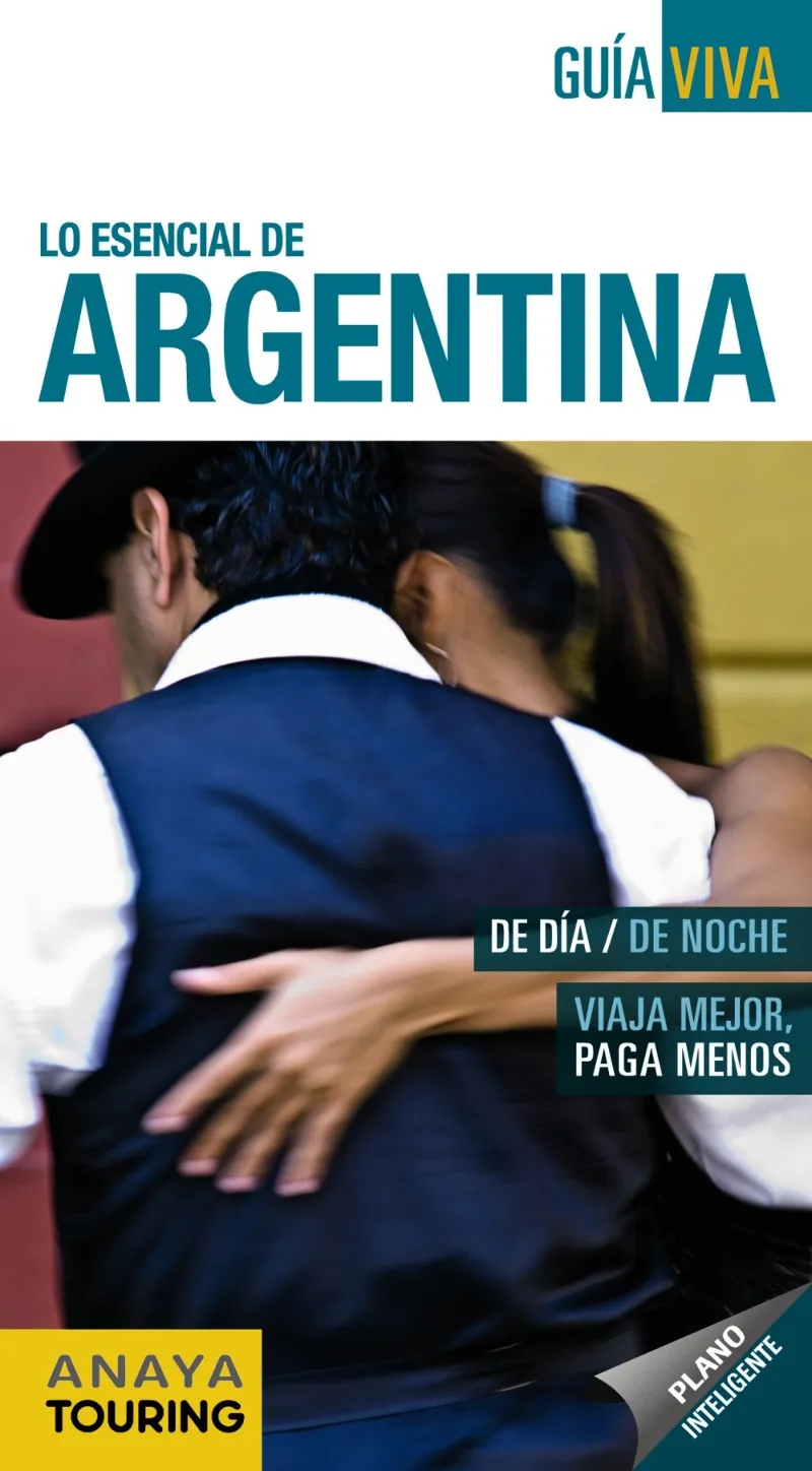 ARGENTINA -LO ESENCIAL GUIA VIVA-