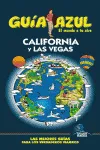 CALIFORNIA Y LAS VEGAS -GUIA AZUL 2013/14-