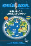 BELGICA / LUXEMBURGO -GUIA AZUL-