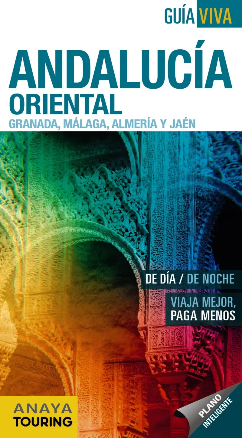 ANDALUCIA ORIENTAL -GUIA VIVA-