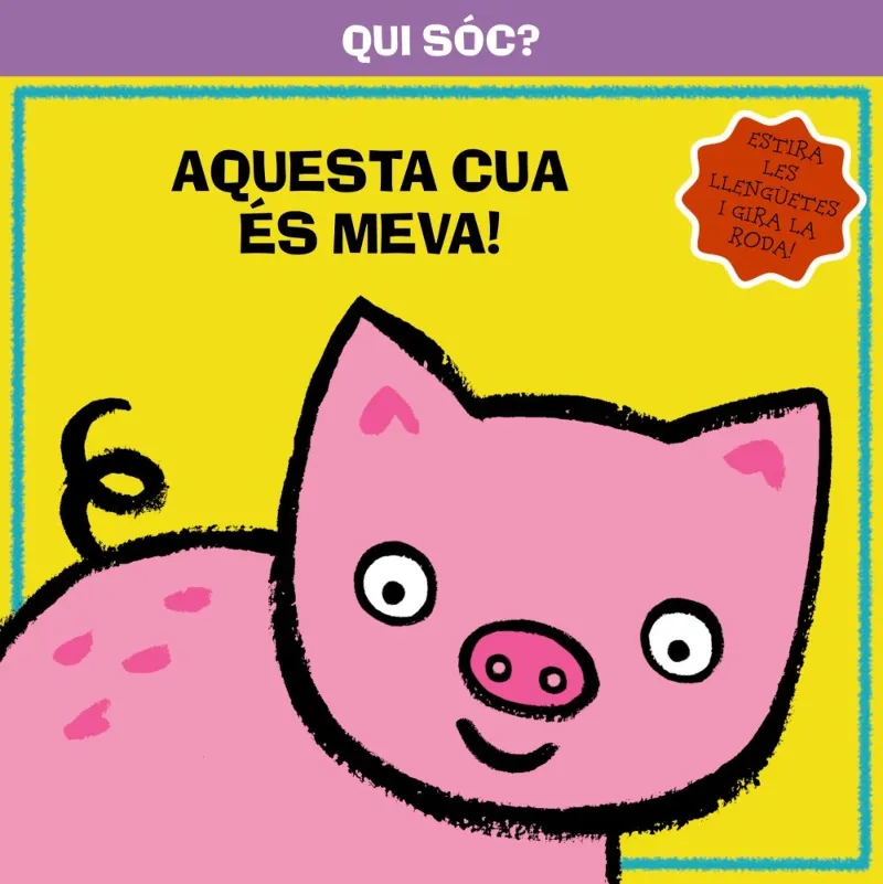 QUI SOC? AQUESTA CUA ES MEVA!