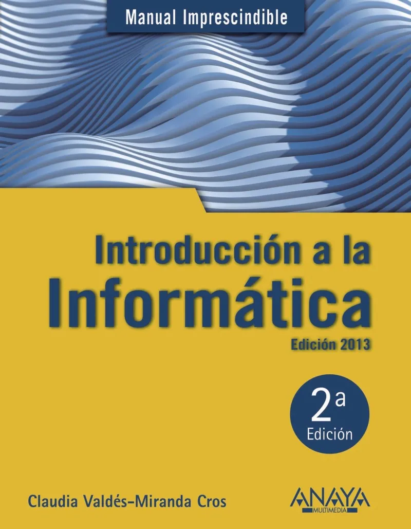 INTRODUCCION A LA INFORMATICA -EDICION 2013-
