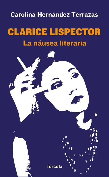 CLARICE LISPECTOR -LA NAUSEA LITERARIA-