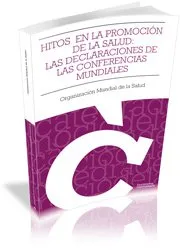 METAS EN LA PROMOCION DE LA SALUD: LAS DECLARACION