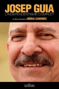 JOSEP GUIA -L'INDEPENDENTISME COMPLET-