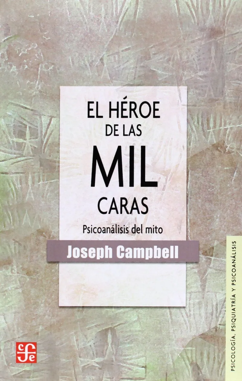 HEROE DE LAS MIL CARAS -PSICOANALISIS DEL MITO-
