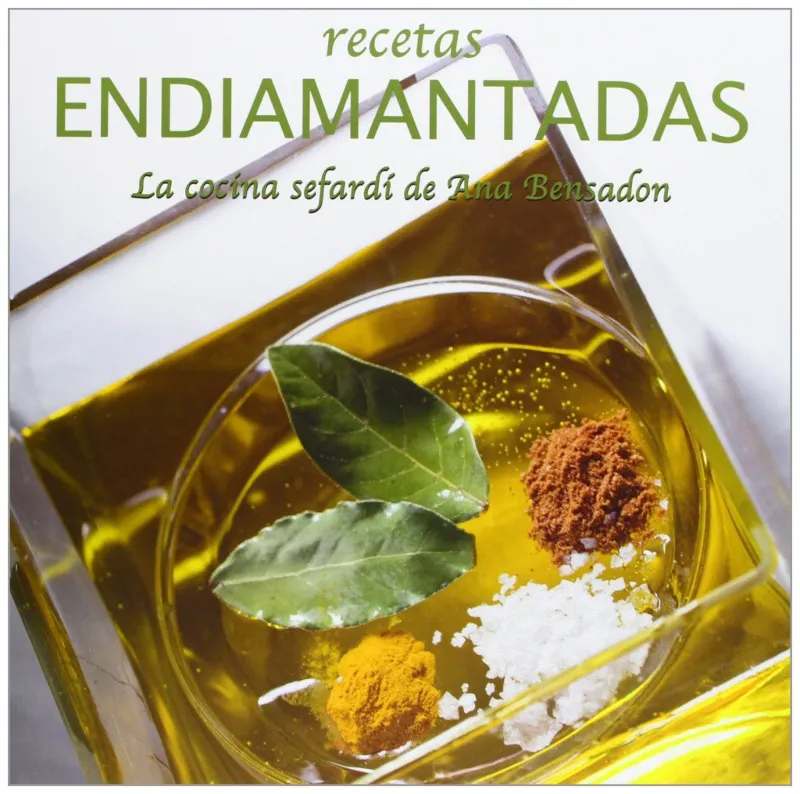 RECETAS ENDIAMANTADAS -LA COCINA SEFARDI-