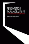 FENOMENOS PARANORMALES Y OTRAS HISTORIAS INEXPLICA