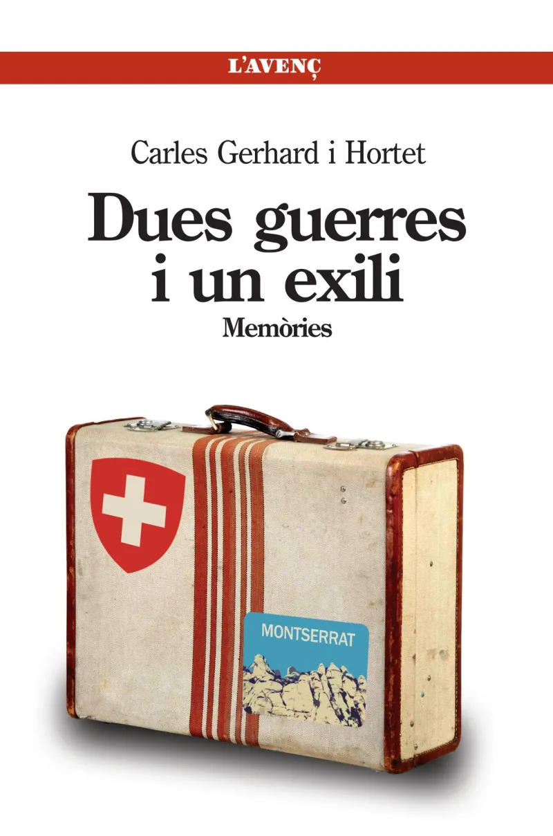 DUES GUERRES I UN EXILI -MEMORIES-