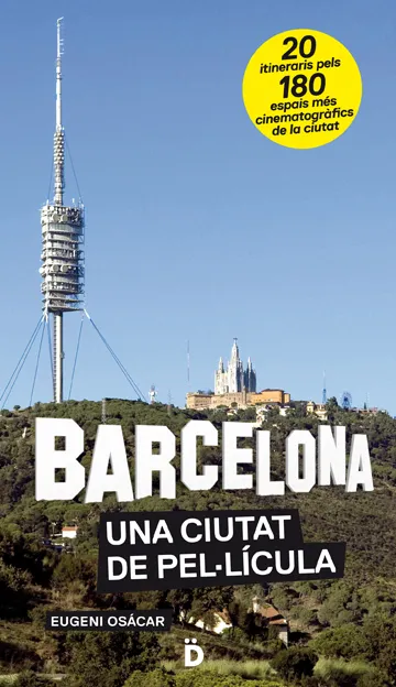 BARCELONA UNA CIUTAT DE PEL.LICULA