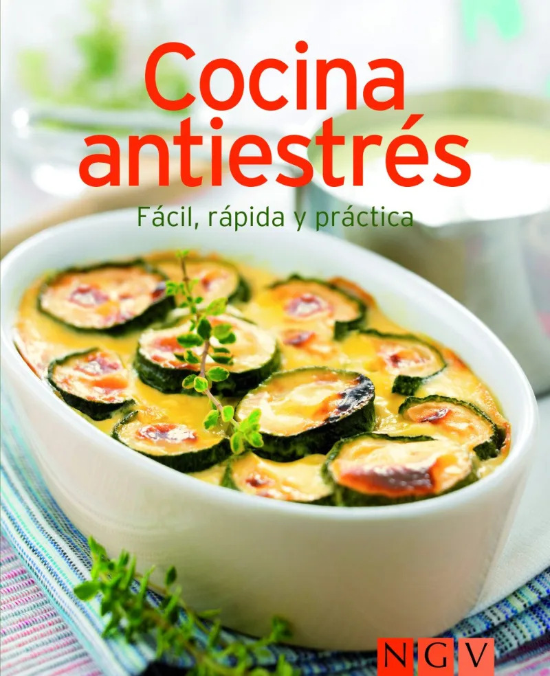 COCINA ANTIESTRES -FACIL RAPIDA Y PRACTICA-