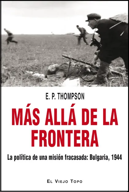 MAS ALLA DE LA FRONTERA -BULGARIA 1944-