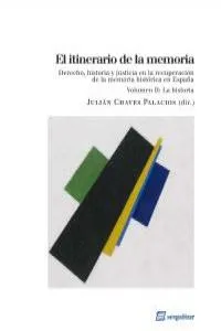 ITINERARIO DE LA MEMORIA II: LA HISTORIA,EL