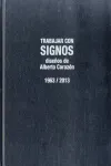 TRABAJAR CON SIGNOS DISEÑOS DE ALBERTO CORAZON