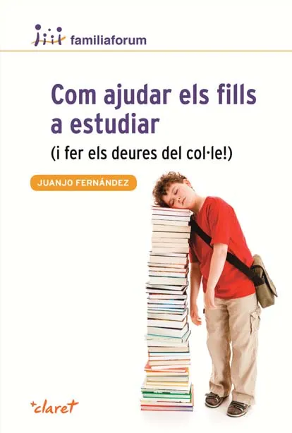 COM AJUDAR ELS FILLS A ESTUDIAR I FER ELS DEURES